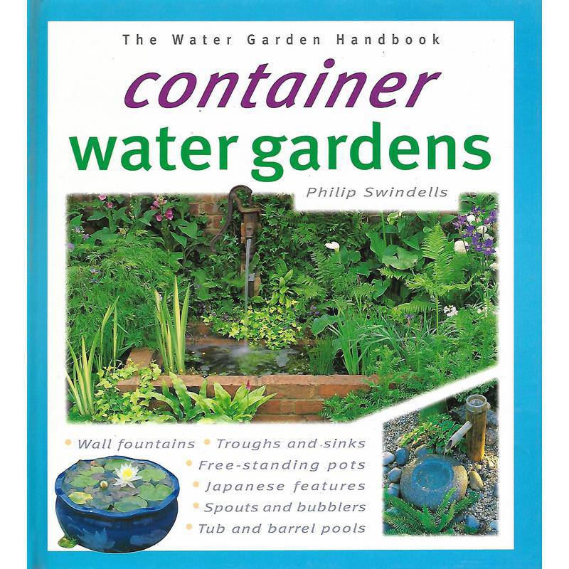 Container Water Gardens by Philip Swindells Hardback Books Water Features - Real Aquatics