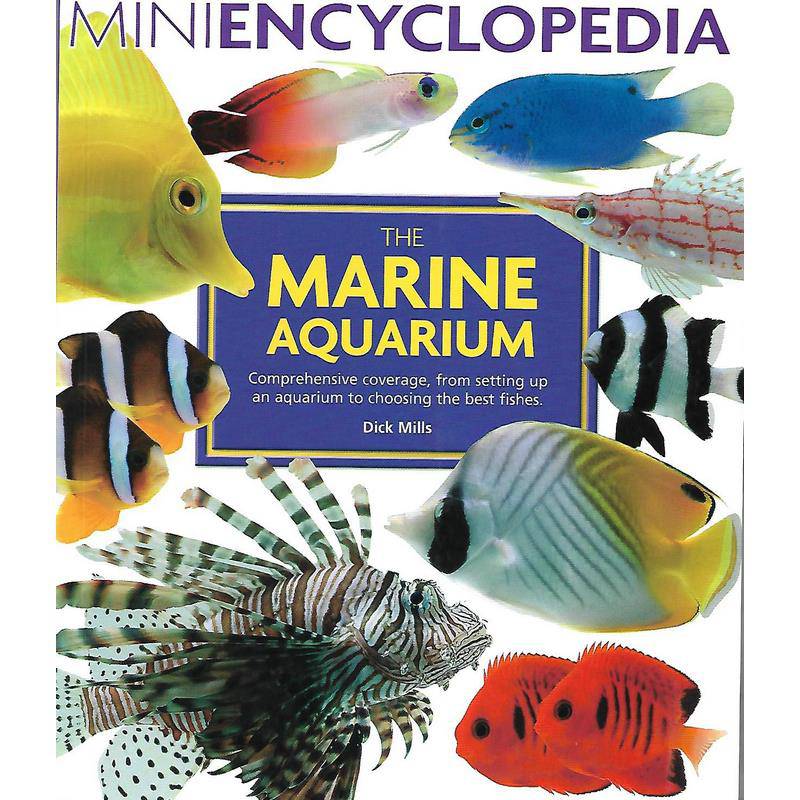 The Marine Aquarium Mini Encyclopedia by Dick Mills Book - Real Aquatics