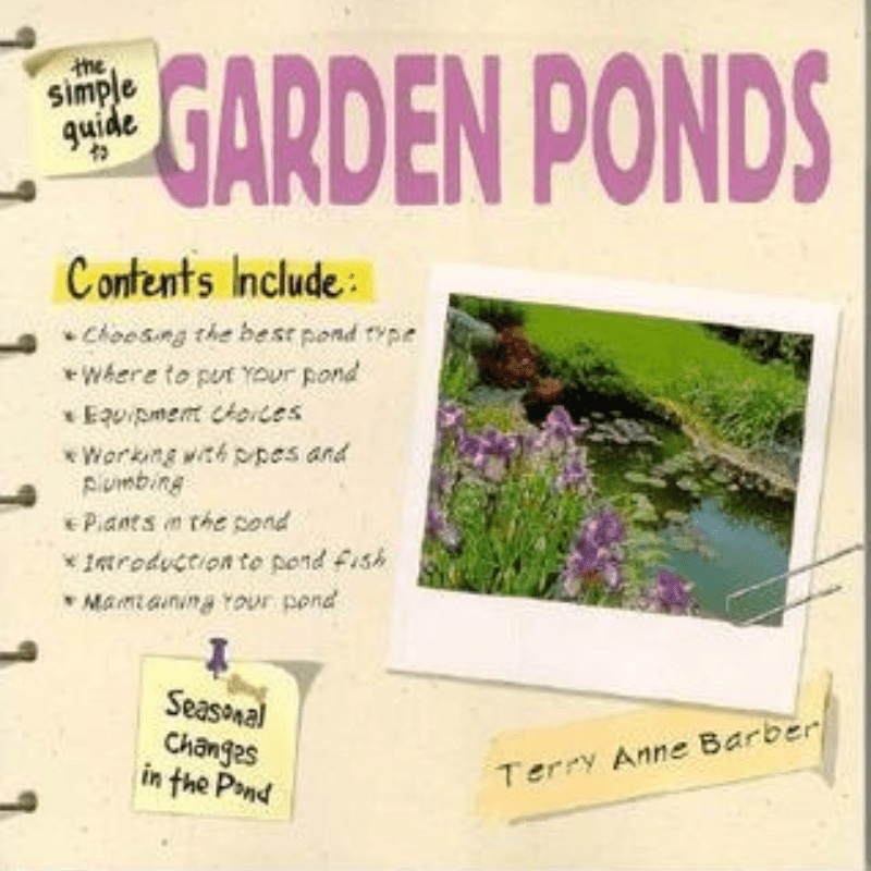 The Simple Guide to Garden Ponds by Terry Anne Barber guide book (pond building)