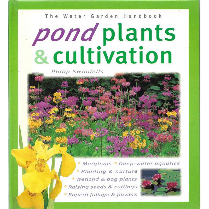 Pond Plants & Cultivation by Philip Swindells Book - Real Aquatics