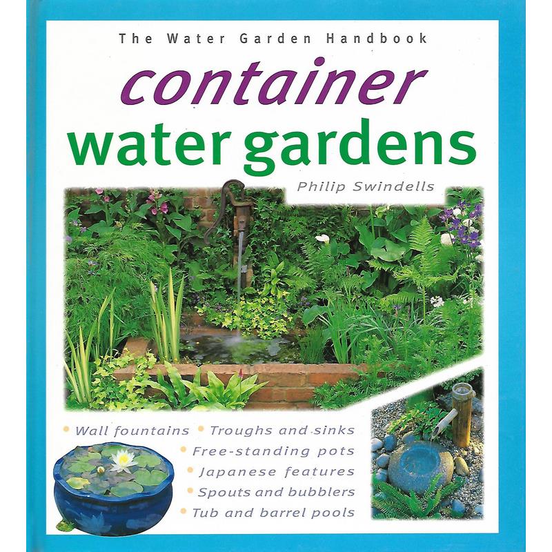 Container Water Gardens by Philip Swindells Hardback Books Water Features